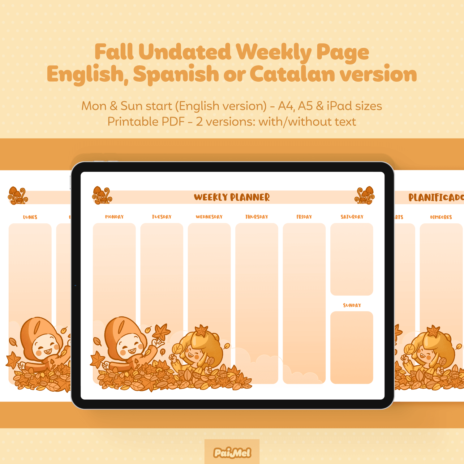 Pastel yellow background showcasing and iPad with a fall themed weekly page by Paimel Studio in English. On the sides two pages, one written in Spanish and the other in Catalan 