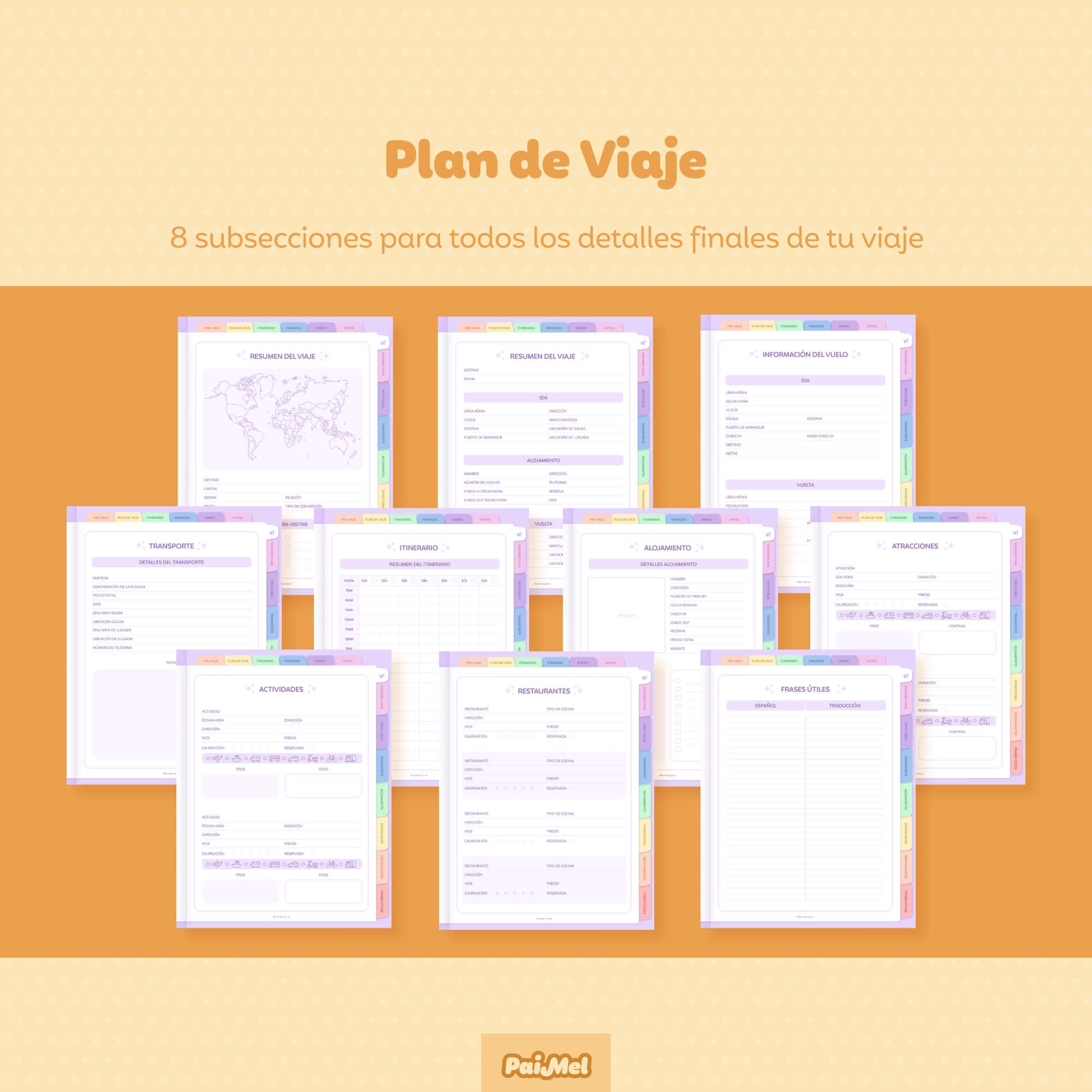  A pastel yellow background displaying 10 pages showcasing the 8 sections for Trip Planning in Spanish: Trip Overview, Flight, Transportation, Accommodation, Itinerary, Attractions, Activities, Restaurants, and Useful Phrases. All the final details for your trip