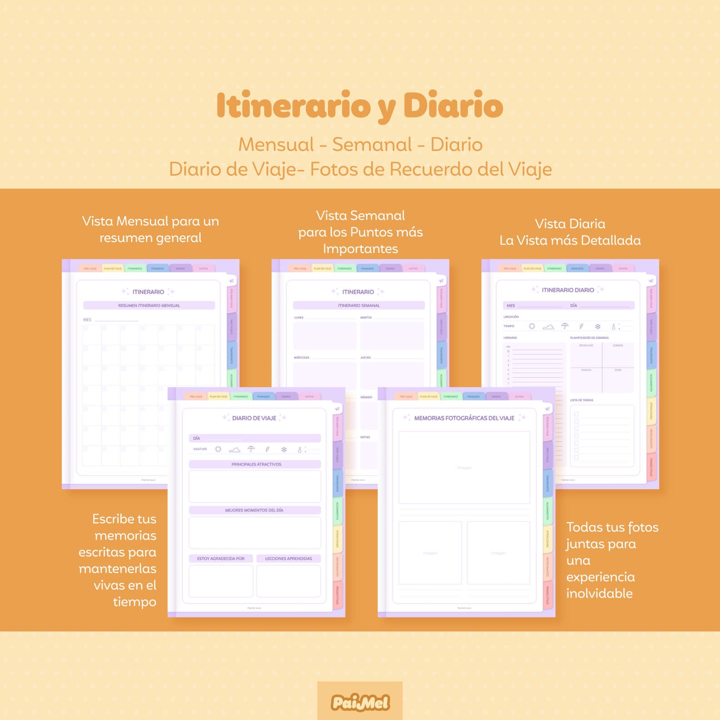 A pastel yellow background with 6 pages from two sections of the Travel Planner in Spanish: Itinerary and Journal. Three pages detail the itinerary in monthly, weekly, or daily format. The other two pages include a travel diary and a photo memories page