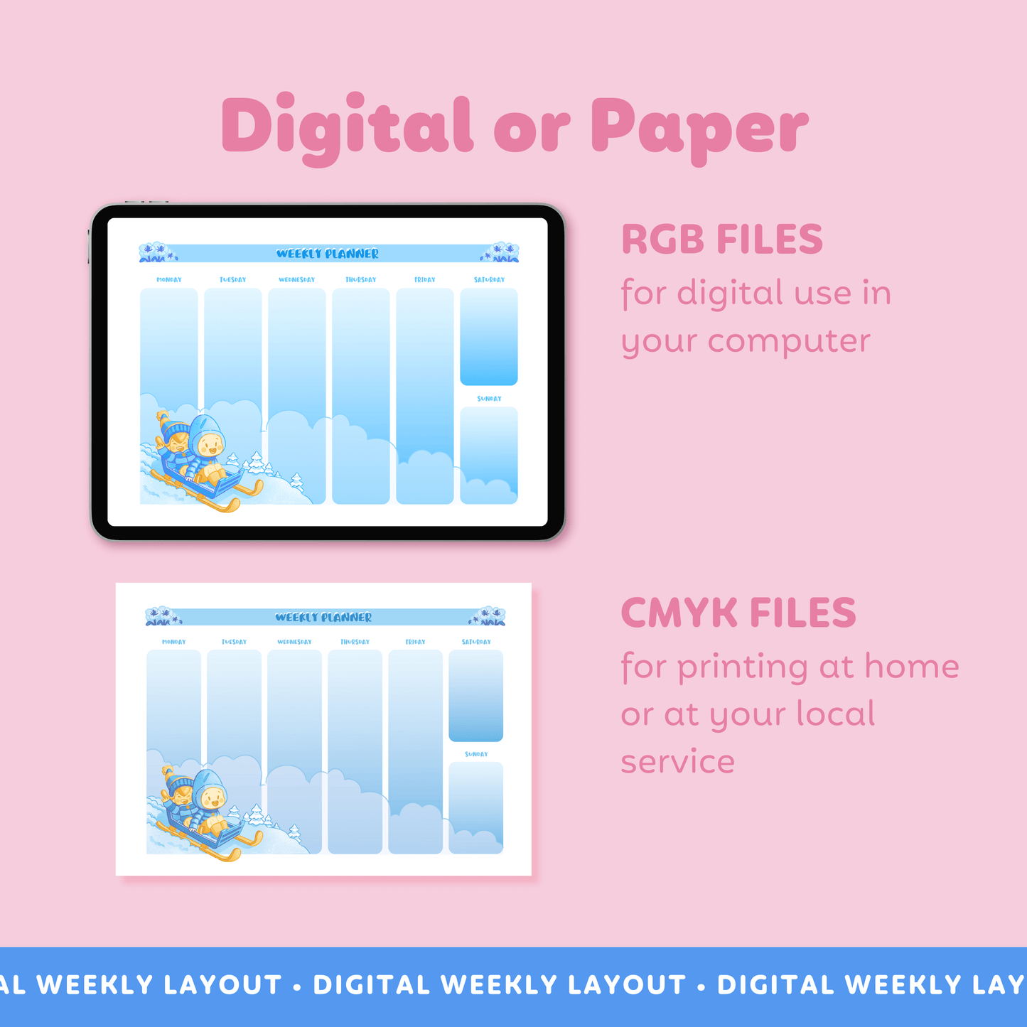 Pink Background image with a Winter Weekly Page on an iPad on the top that is a RGB version to be use digitally and a paper version on CMYK on the bottom to be printed.